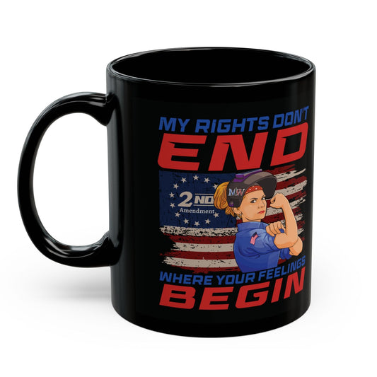 Black ceramic mug with “MY RIGHTS DON’T END WHERE YOUR FEELINGS BEGIN” Rosie-style welder design, product photo on a white background.
