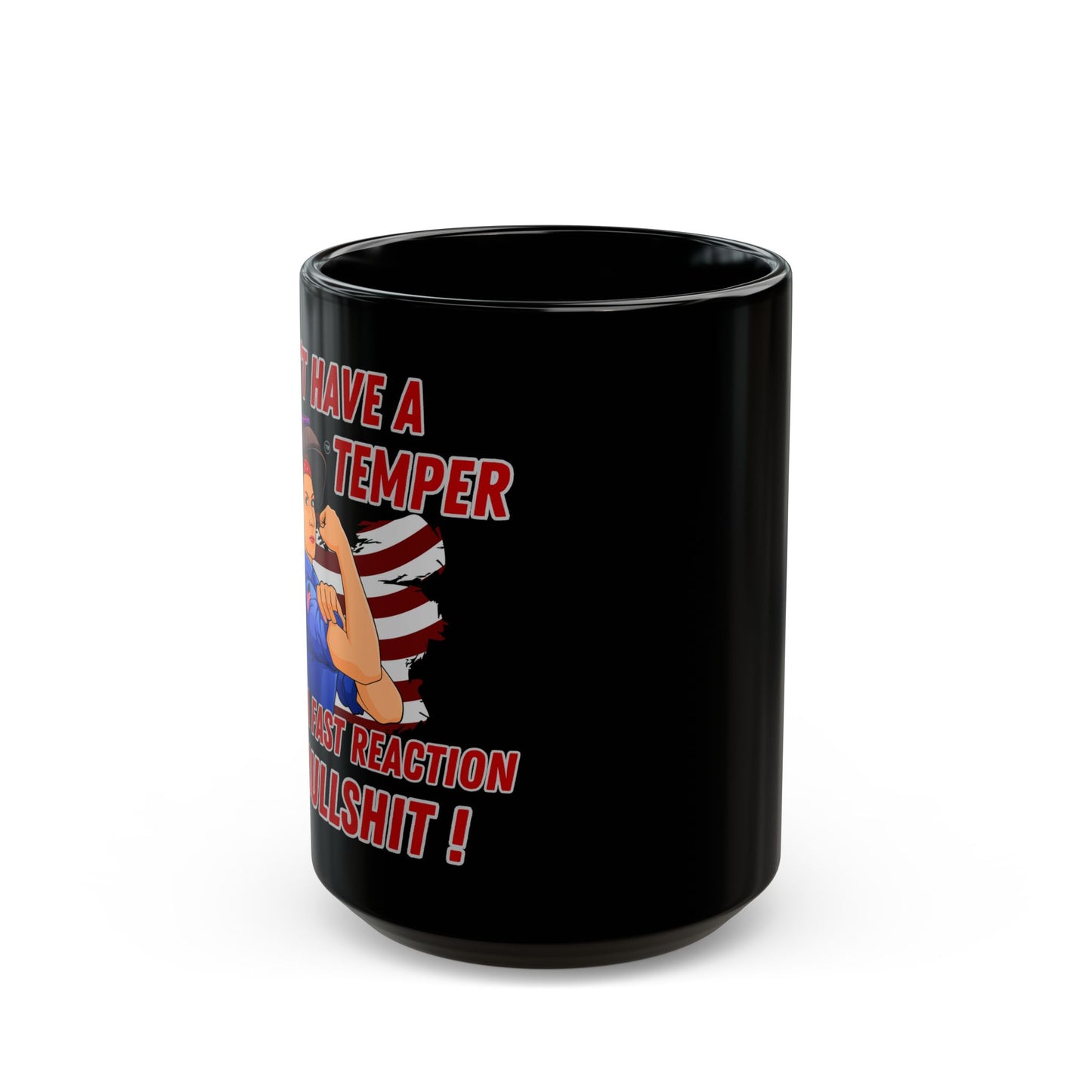 Back/side view of black ceramic mug with “Fast Reaction to BS” patriotic Rosie-style design on a white background