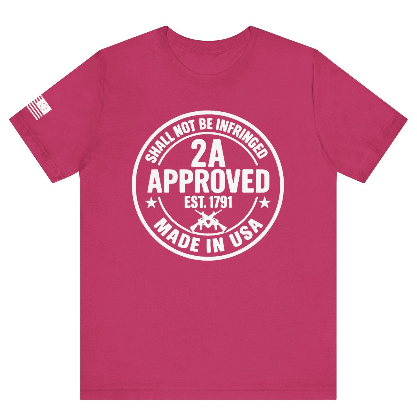 Berry pink ‘2A Approved – Shall Not Be Infringed’ t-shirt with white circular stamp graphic and American flag on the sleeve, on a white background.