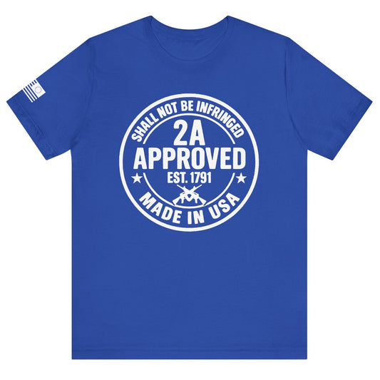 Royal Blue ‘2A Approved – Shall Not Be Infringed’ t-shirt with white circular stamp graphic and American flag on the sleeve, on a white background.