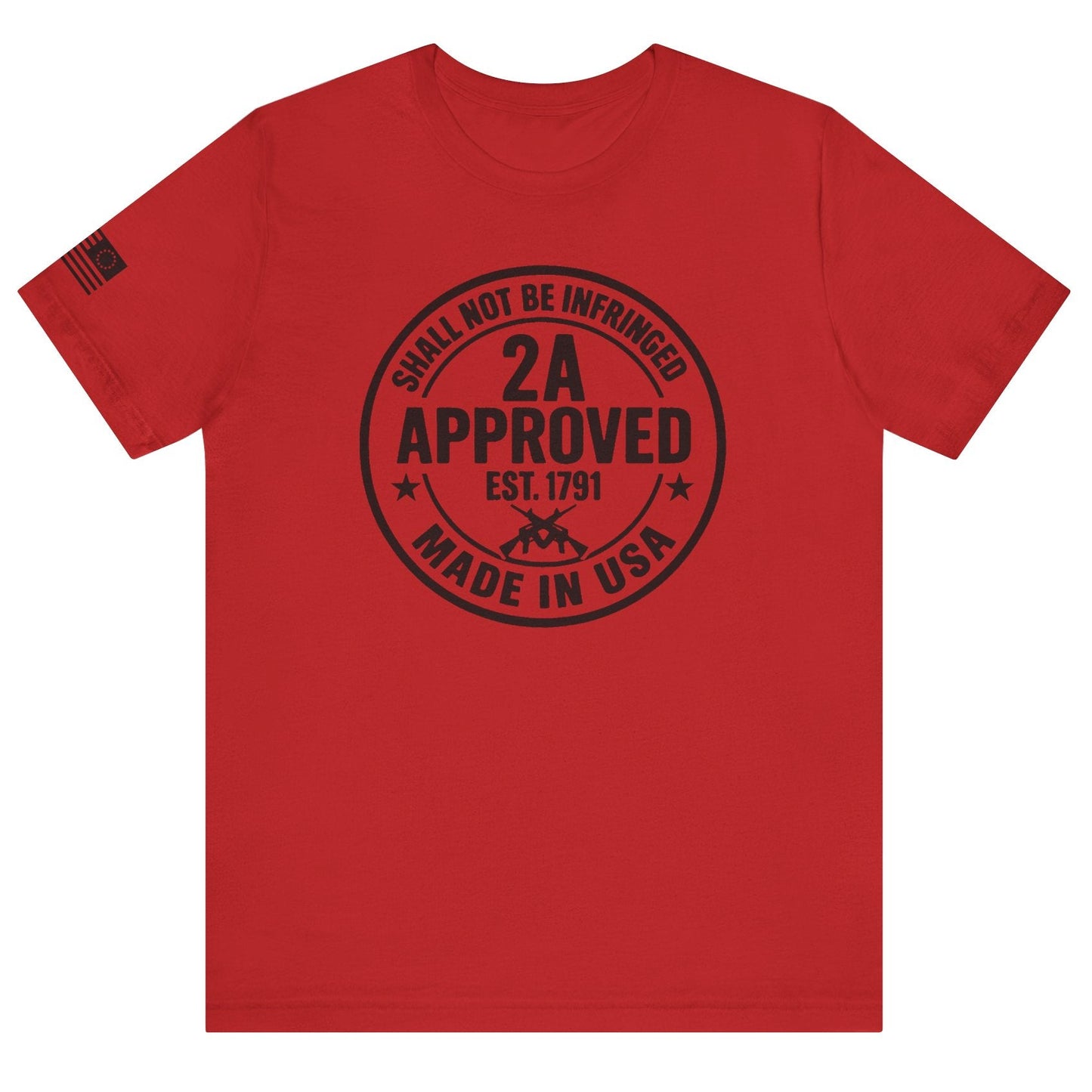 Red ‘2A Approved – Shall Not Be Infringed’ t-shirt with circular stamp graphic and American flag on the sleeve on a white background.