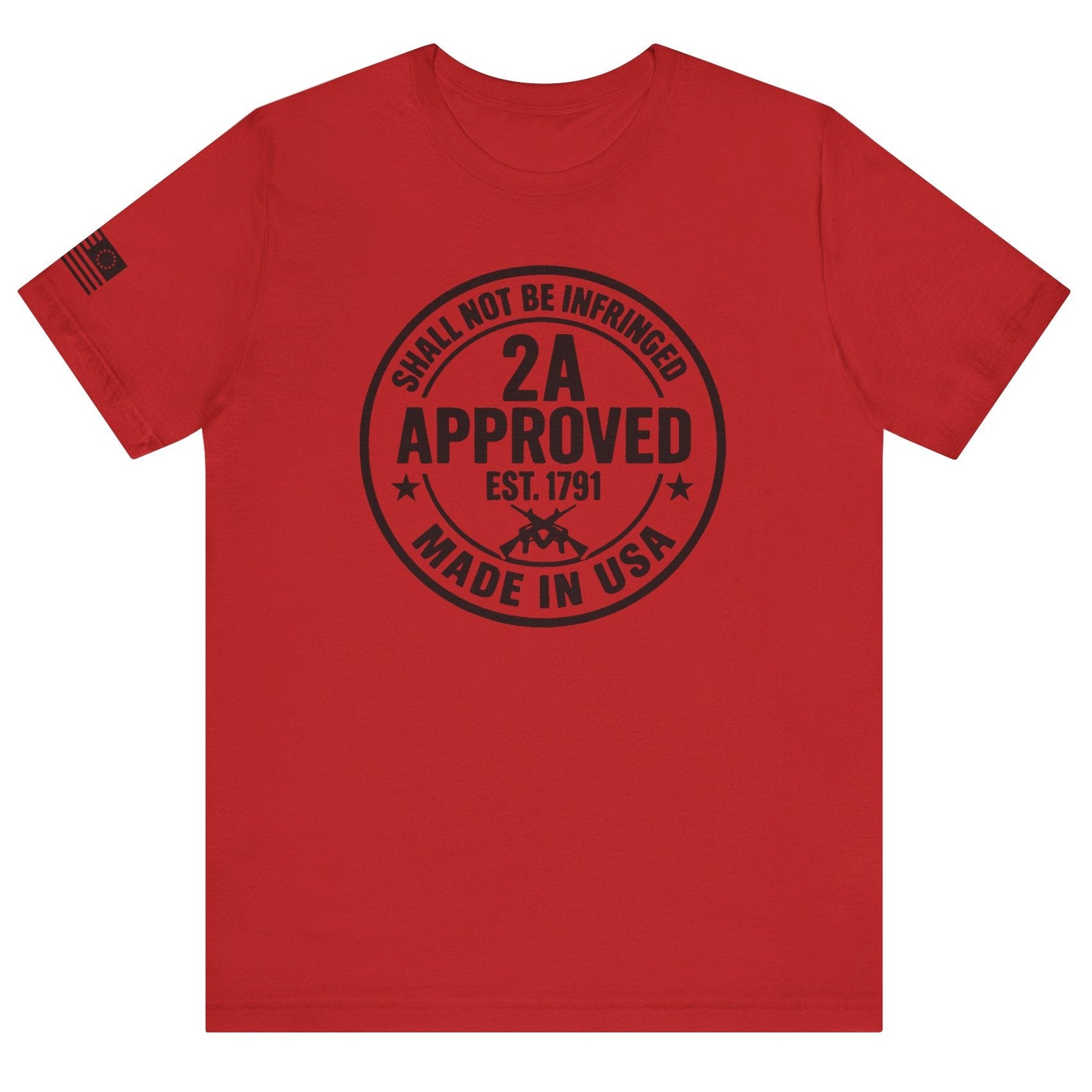 Red ‘2A Approved – Shall Not Be Infringed’ t-shirt with circular stamp graphic and American flag on the sleeve on a white background.