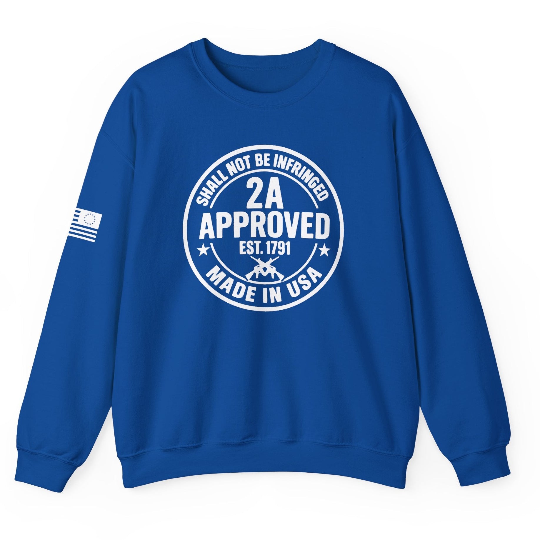 Royal blue crewneck sweatshirt with white 2A Approved Shall Not Be Infringed Made in USA design and sleeve flag detail on white background