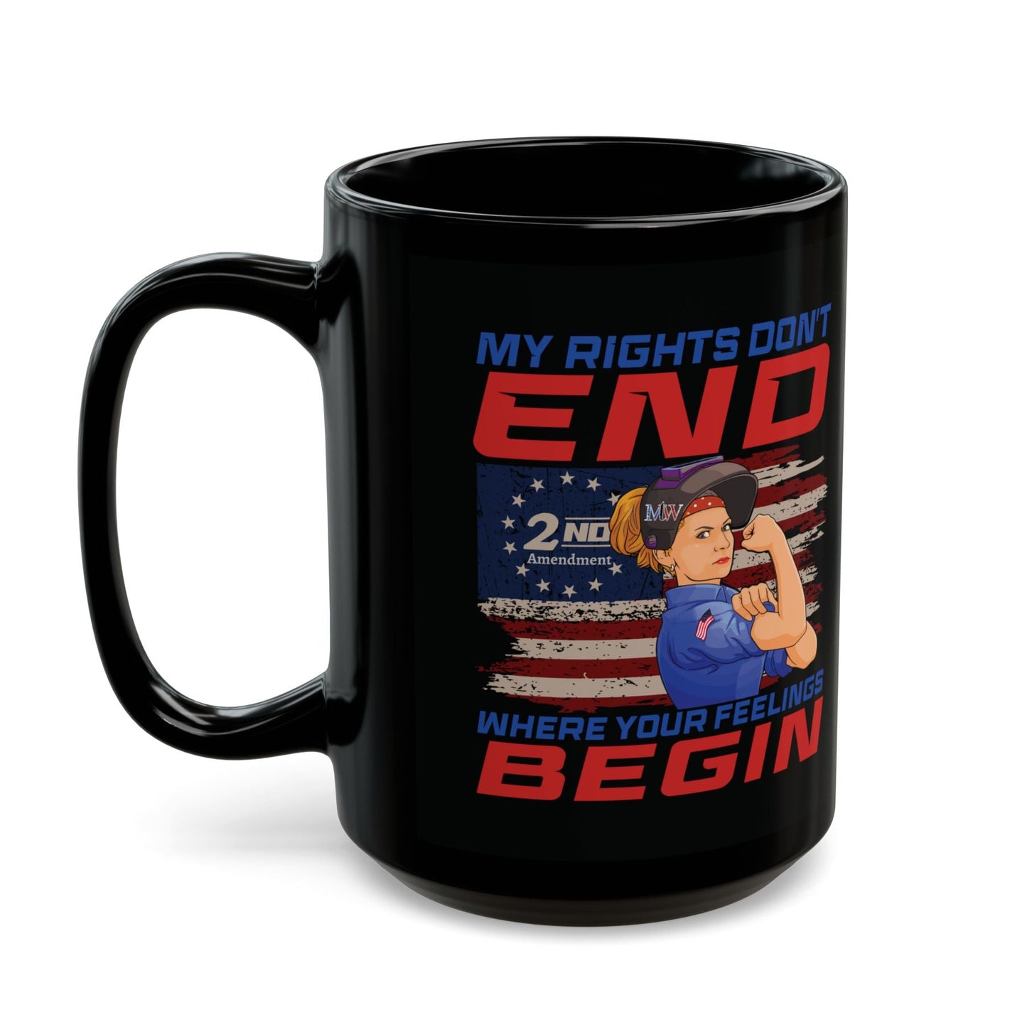 15oz black ceramic mug with the “MY RIGHTS DON’T END WHERE YOUR FEELINGS BEGIN” design, shown on a white background.